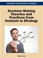 Decision Making Theories and Practices from Analysis to Strategy