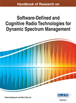 Handbook of Research on Software-Defined and Cognitive Radio Technologies for Dynamic Spectrum Management (2 Volumes)