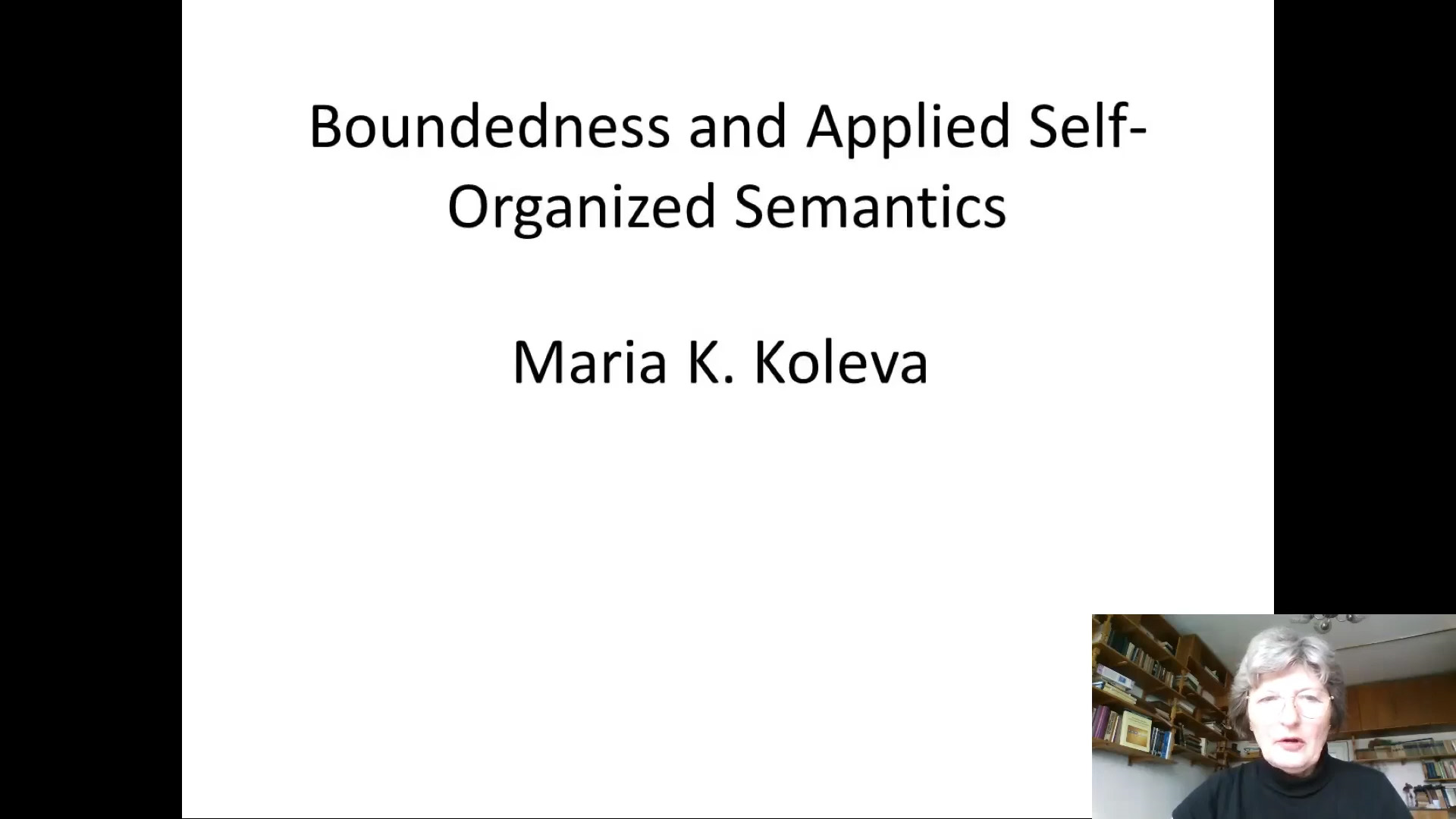 Boundedness and Applied Self-Organized Semantics