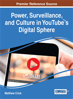 YouTube: Surveillance, Power, Audience, and Monetizing the Message