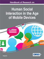 Handbook of Research on Human Social Interaction in the Age of Mobile Devices