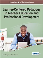 Handbook of Research on Learner-Centered Pedagogy in Teacher Education and Professional Development
