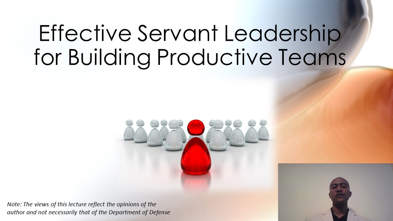 Effective Servant Leadership for Building Productive Teams