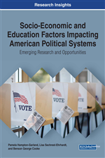 Socio-Economic and Education Factors Impacting American Political Systems: Emerging Research and Opportunities