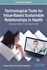 Technological Tools for Value-Based Sustainable Relationships in Health: Emerging Research and Opportunities