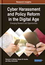 Cyber Harassment and Policy Reform in the Digital Age: Emerging Research and Opportunities