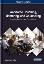 Workforce Coaching, Mentoring, and Counseling: Emerging Research and Opportunities