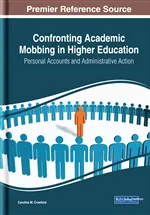 Confronting Academic Mobbing in Higher Education: Personal Accounts and Administrative Action
