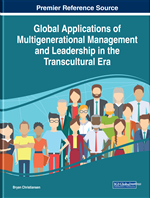 Global Applications of Multigenerational Management and Leadership in the Transcultural Era