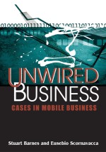 Unwired Business: Cases in Mobile Business