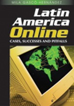 Latin America Online: Cases, Successes and Pitfalls