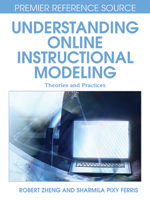 Understanding Online Instructional Modeling: Theories and Practices