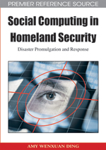 Social Computing in Homeland Security: Disaster Promulgation and Response