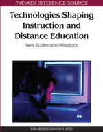 Technologies Shaping Instruction and Distance Education: New Studies and Utilizations