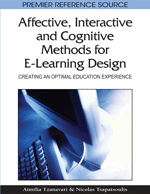 Affective, Interactive and Cognitive Methods for E-Learning Design: Creating an Optimal Education Experience