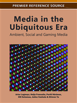 Media in the Ubiquitous Era: Ambient, Social and Gaming Media