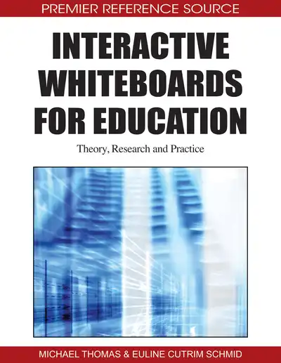 Interactive Whiteboards for Education: Theory, Research and Practice ...