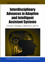 Interdisciplinary Advances in Adaptive and Intelligent Assistant Systems: Concepts, Techniques, Applications, and Use