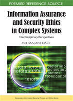 Information Assurance and Security Ethics in Complex Systems: Interdisciplinary Perspectives