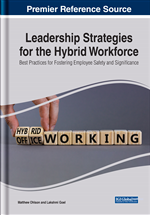 Leadership Strategies for the Hybrid Workforce: Best Practices for Fostering Employee Safety and Significance