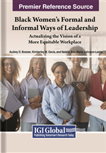 Black Women’s Formal and Informal Ways of Leadership: Actualizing the Vision of a More Equitable Workplace