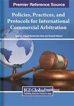 Policies, Practices, and Protocols for International Commercial Arbitration