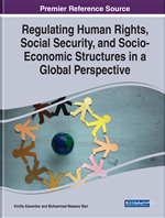 Regulating Human Rights, Social Security, and Socio-Economic Structures in a Global Perspective