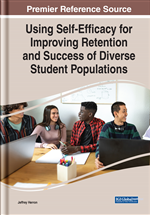 Using Self-Efficacy for Improving Retention and Success of Diverse Student Populations