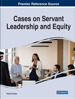 Cases on Servant Leadership and Equity