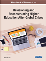 Handbook of Research on Revisioning and Reconstructing Higher Education After Global Crises