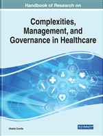 Handbook of Research on Complexities, Management, and Governance in Healthcare