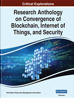 Research Anthology on Convergence of Blockchain, Internet of Things, and Security