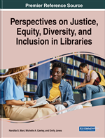 Perspectives on Justice, Equity, Diversity, and Inclusion in Libraries