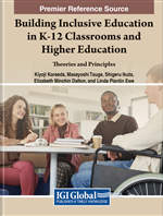 Building Inclusive Education in K-12 Classrooms and Higher Education: Theories and Principles