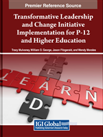 Transformative Leadership and Change Initiative Implementation for P-12 and Higher Education