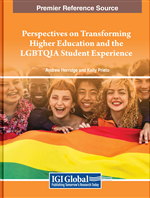 Perspectives on Transforming Higher Education and the LGBTQIA Student Experience