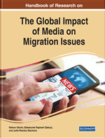 Handbook of Research on the Global Impact of Media on Migration Issues