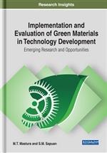 Implementation and Evaluation of Green Materials in Technology Development: Emerging Research and Opportunities