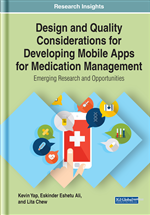 Design and Quality Considerations for Developing Mobile Apps for Medication Management: Emerging Research and Opportunities