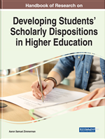 Handbook of Research on Developing Students’ Scholarly Dispositions in Higher Education