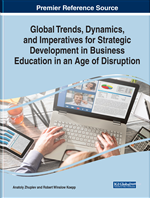 Global Trends, Dynamics, and Imperatives for Strategic Development in Business Education in an Age of Disruption