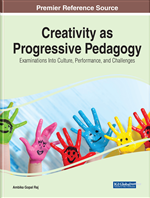Creativity as Progressive Pedagogy: Examinations Into Culture, Performance, and Challenges