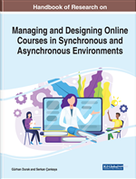 Handbook of Research on Managing and Designing Online Courses in Synchronous and Asynchronous Environments