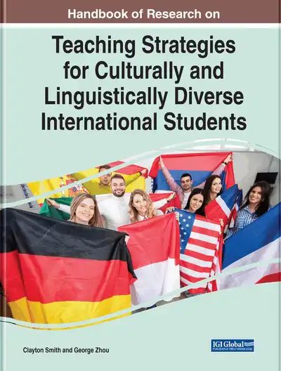 Handbook of Research on Teaching Strategies for Culturally and Linguistically Diverse International Students