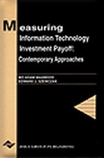 Measuring Information Technology Investment Payoff: Contemporary Approaches
