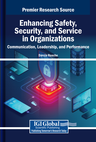 Enhancing Safety, Security, and Service in Organizations: Communication, Leadership, and Performance
