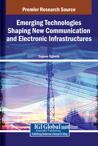 Emerging Technologies Shaping New Communication and Electronic Infrastructures