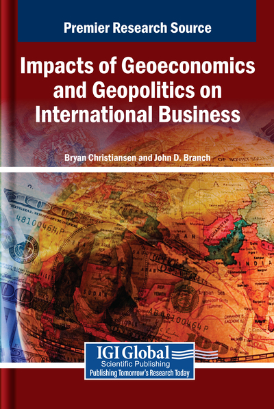 Impacts of Geoeconomics and Geopolitics on International Business