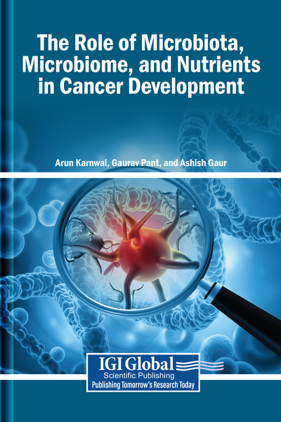 The Role of Microbiota, Microbiome, and Nutrients in Cancer Development
