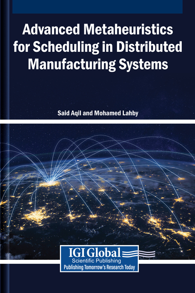 Advanced Metaheuristics for Scheduling in Distributed Manufacturing Systems